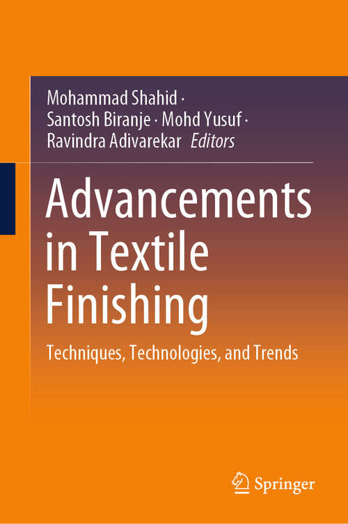 Book cover of Advancements in Textile Finishing: Techniques, Technologies, and Trends