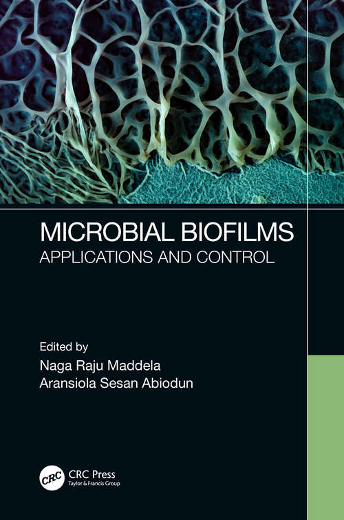 Book cover of Microbial Biofilms: Applications and Control