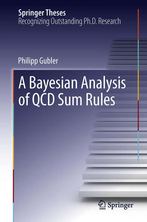 Book cover of A Bayesian Analysis of QCD Sum Rules
