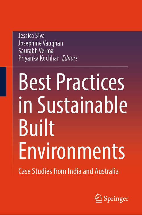 Book cover of Best Practices in Sustainable Built Environments: Case Studies from India and Australia