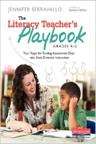 Book cover of The Literacy Teacher's Playbook Grades K-2: Four Steps For Turning Assessment Data Into Goal-Directed Instruction