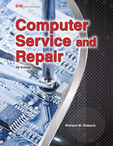 Book cover of Computer Service And Repair, 4th Edition