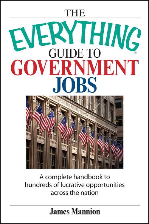 Book cover of The Everything Guide To Government Jobs