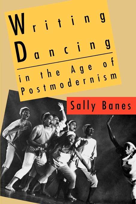 Book cover of Writing Dancing in the Age of Postmodernism