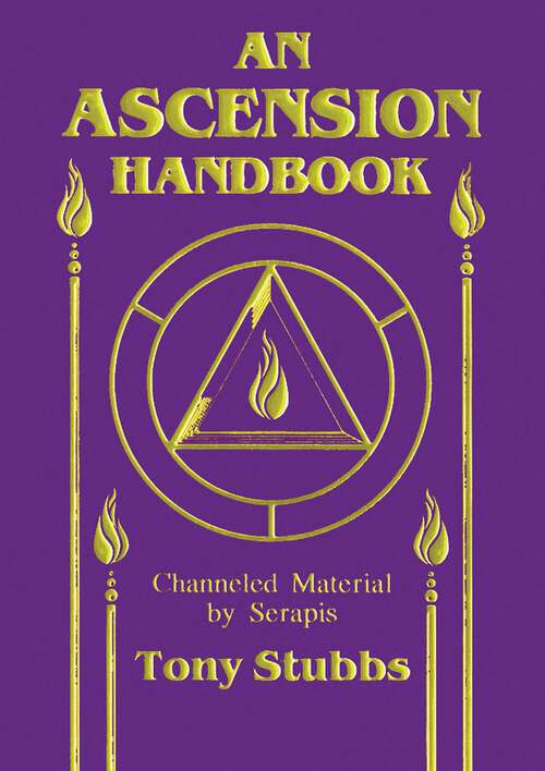 Book cover of Ascension Handbook: Channeled Material by Serapis