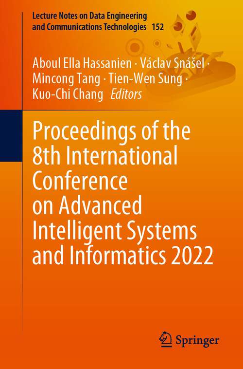Proceedings of the 8th International Conference on Advanced Intelligent Systems and Informatics 2022