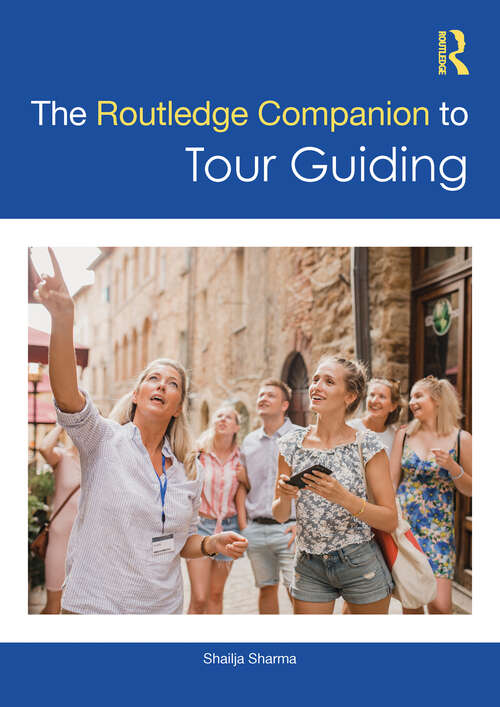 Book cover of The Routledge Companion to Tour Guiding (1)