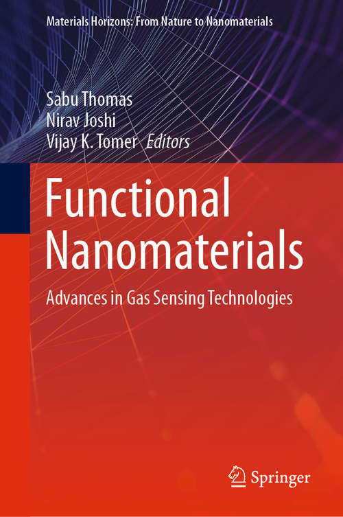 Functional Nanomaterials: Advances in Gas Sensing Technologies (Materials Horizons: From Nature to Nanomaterials)