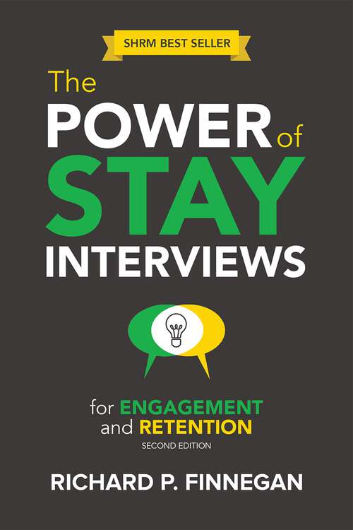 Book cover of The Power of Stay Interviews for Engagement and Retention (2)