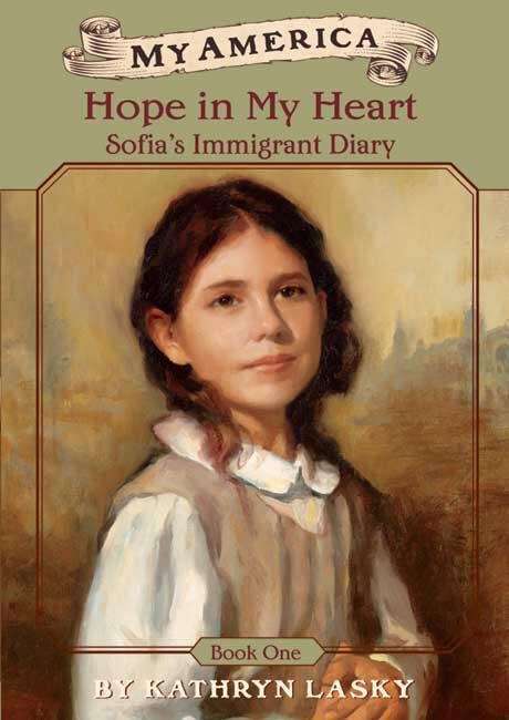 Book cover of Hope in My Heart: Sofia's Immigrant Diary, Book 1 (My America)