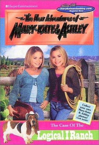 The Case Of The Logical I Ranch (The New Adventures of Mary-Kate and Ashley)