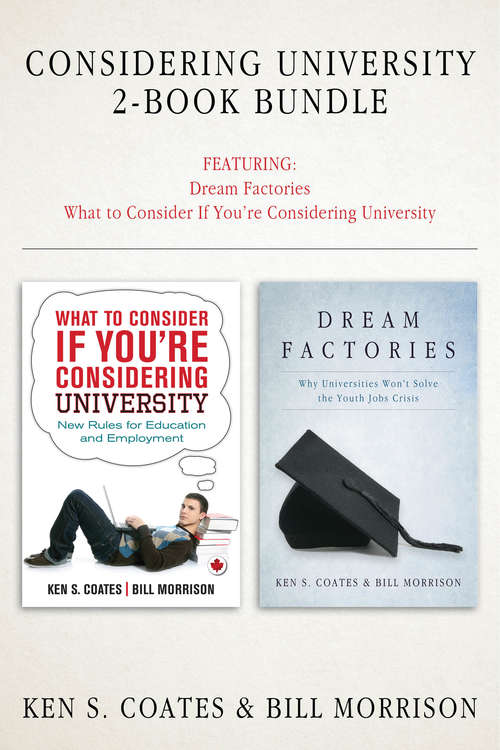 Book cover of Considering University 2-Book Bundle: Dream Factories / What to Consider If You're Considering University