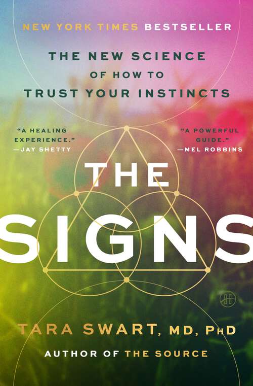 Book cover of The Signs: The New Science of How to Trust Your Instincts