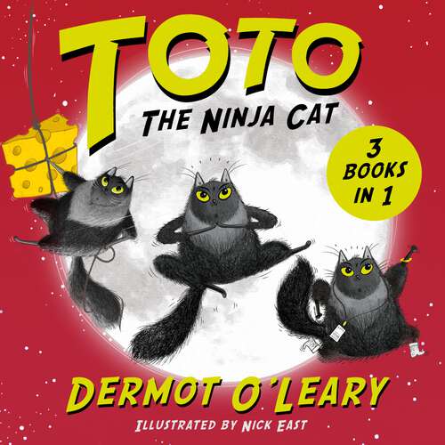 Book cover of Toto the Ninja Cat: Books 1-3