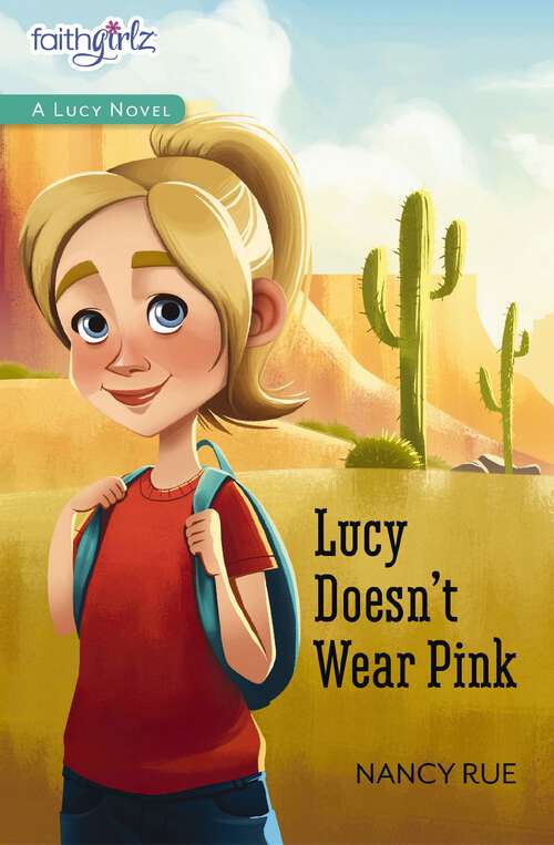 Book cover of Lucy Doesn't Wear Pink