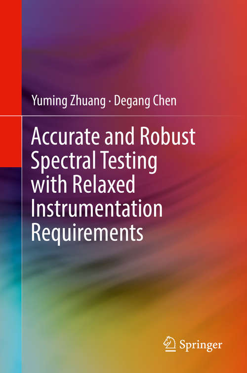 Book cover of Accurate and Robust Spectral Testing with Relaxed Instrumentation Requirements