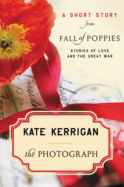 Book cover of The Photograph: Stories of Love and the Great War