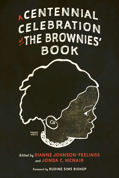 Book cover of A Centennial Celebration of The Brownies’ Book (EPUB Single) (Children's Literature Association Series)