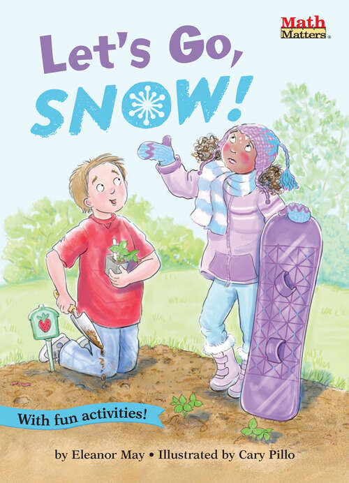 Book cover of Let's Go, Snow!: Temperature Measurement (Math Matters)
