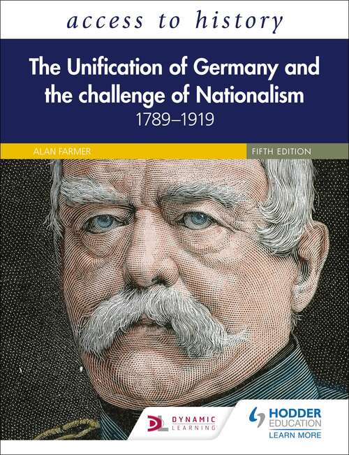 Book cover of Access to History: The Unification of Germany and the Challenge of Nationalism 1789–1919, Fifth Edition