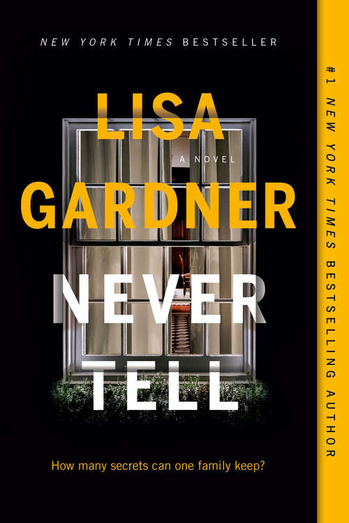 Book cover of Never Tell: A Novel (A D.D. Warren and Flora Dane Novel #2)