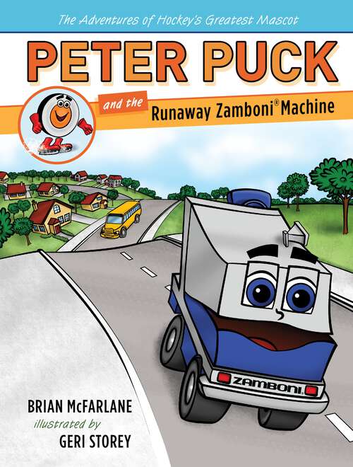 Book cover of Peter Puck and the Runaway Zamboni (Adv. Hockey's Greatest Mascot)