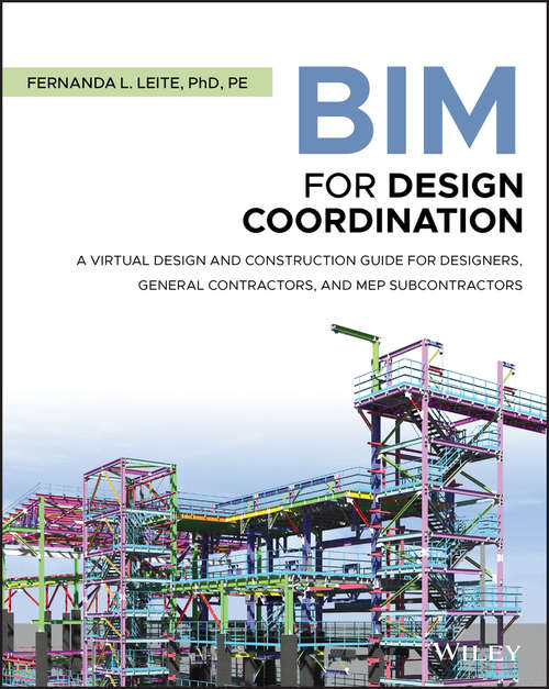Book cover of BIM for Design Coordination: A Virtual Design and Construction Guide for Designers, General Contractors, and MEP Subcontractors