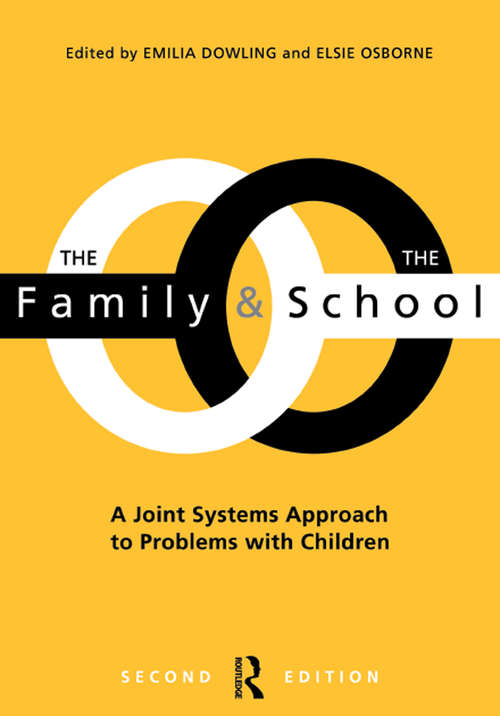 Book cover of The Family and the School: A Joint Systems Aproach to Problems with Children (2)