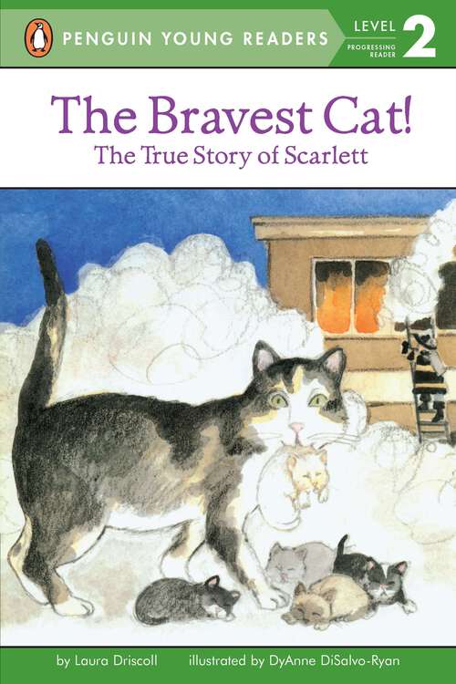 Book cover of The Bravest Cat! (Penguin Young Readers, Level 2)