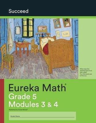 Book cover of Eureka Math™, Grade 5, Modules 3 & 4