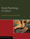 Social Psychology of Culture (Principles of Social Psychology)