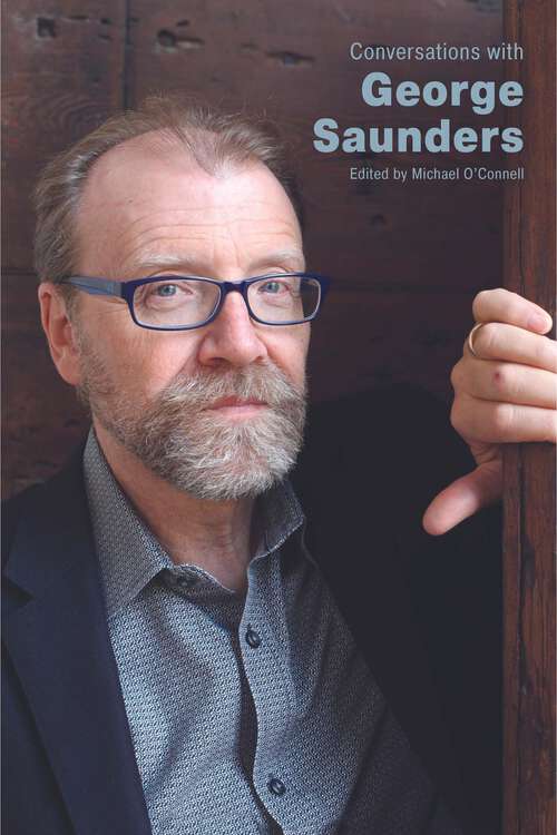Book cover of Conversations with George Saunders (EPUB Single) (Literary Conversations Series)