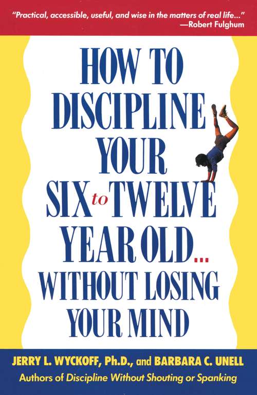 Book cover of How to Discipline Your 6-12