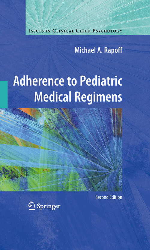 Book cover of Adherence to Pediatric Medical Regimens