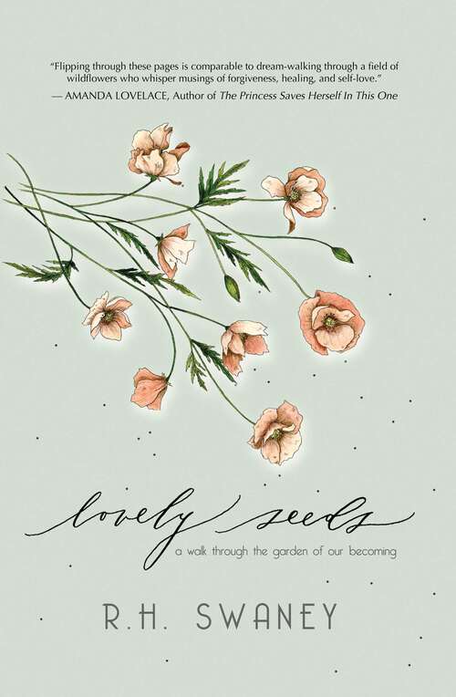 Book cover of Lovely Seeds: A Walk Through the Garden of Our Becoming