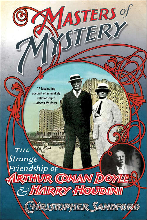 Book cover of Masters of Mystery: The Strange Friendship of Arthur Conan Doyle & Harry Houdini
