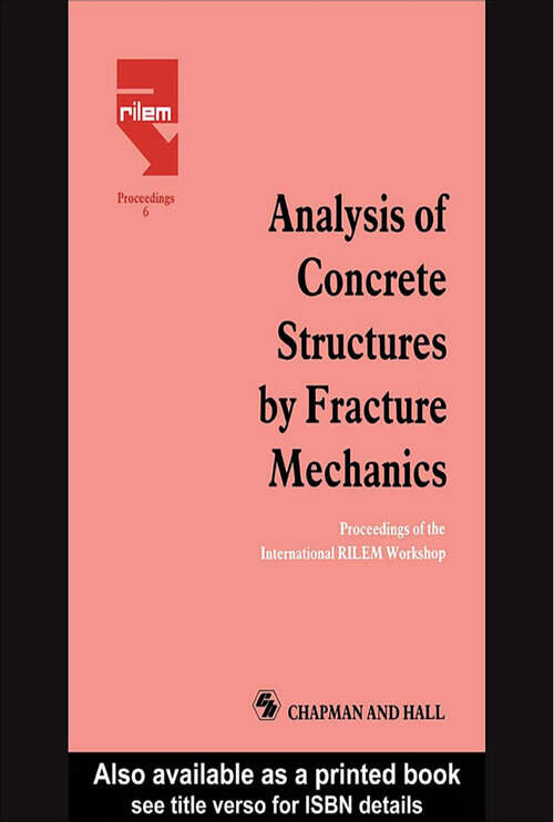 Book cover of Analysis of Concrete Structures by Fracture Mechanics: Proceedings of a RILEM Workshop dedicated to Professor Arne Hillerborg, Abisko, Sweden 1989 (1)
