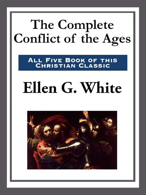 Book cover of The Complete Conflict of the Ages