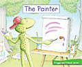 Book cover of The Painter (Fountas & Pinnell LLI Green: Level A, Lesson 13)