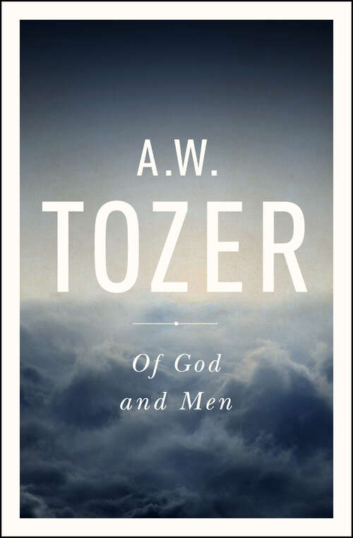 Book cover of Of God and Men: Cultivating The Divine/human Relationship