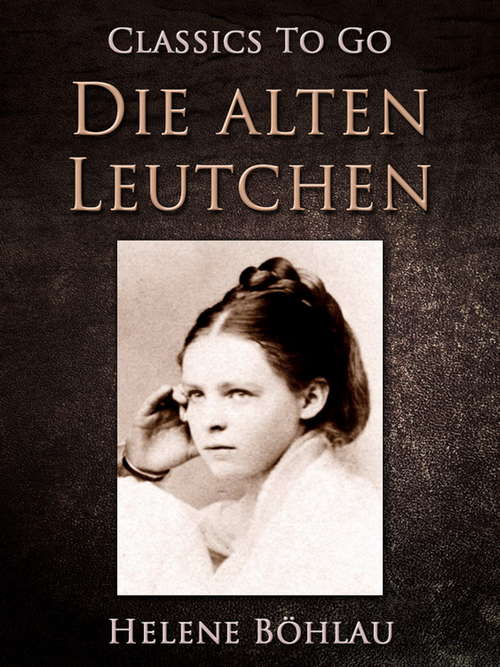 Book cover of Die alten Leutchen (Classics To Go)