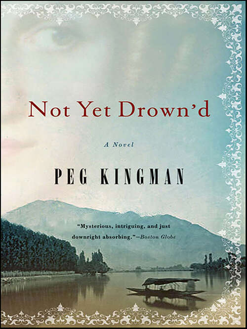 Book cover of Not Yet Drown'd: A Novel