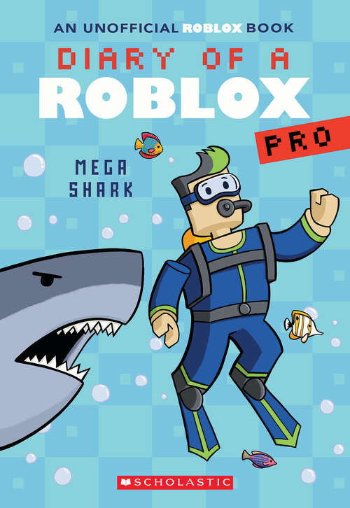 Book cover of Mega Shark (Diary of a Roblox Pro)
