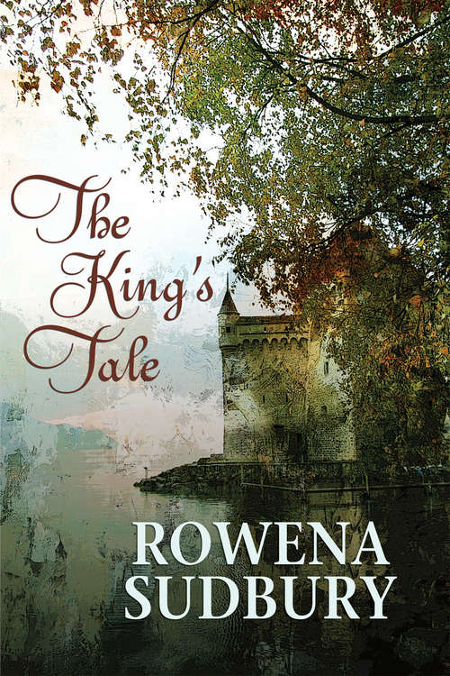Book cover of The King's Tale (2) (The King's Tale #1)