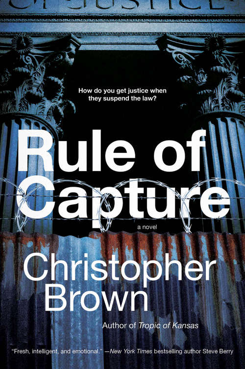 Book cover of Rule of Capture: A Novel