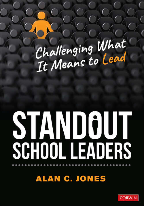 Book cover of Standout School Leaders: Challenging What It Means to Lead (1)