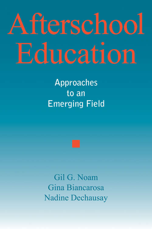 Book cover of Afterschool Education: Approaches to an Emerging Field