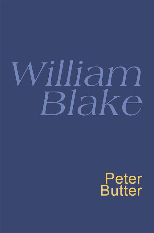 William Blake: Songs Of Innocence And Of Experience And The Book Of Thel