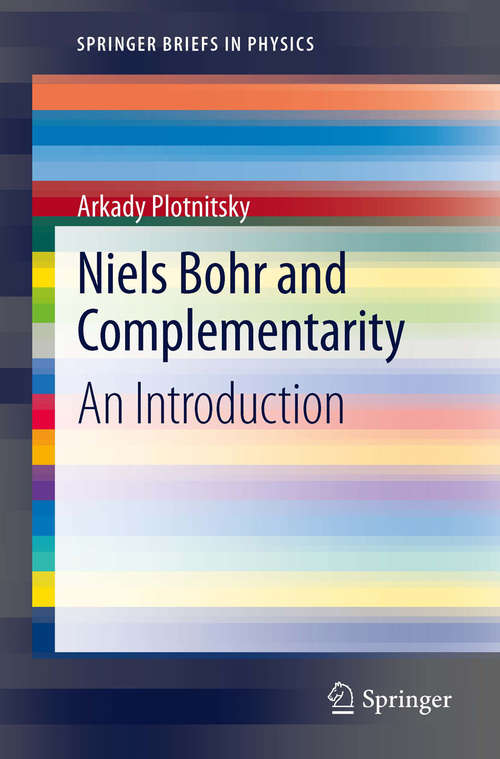 Book cover of Niels Bohr and Complementarity