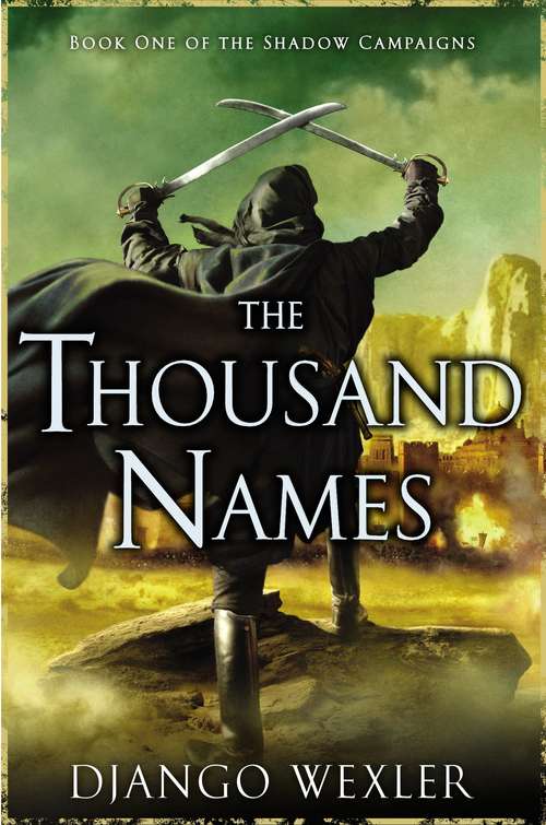 Book cover of The Thousand Names (Shadow Campaigns, Book #1)